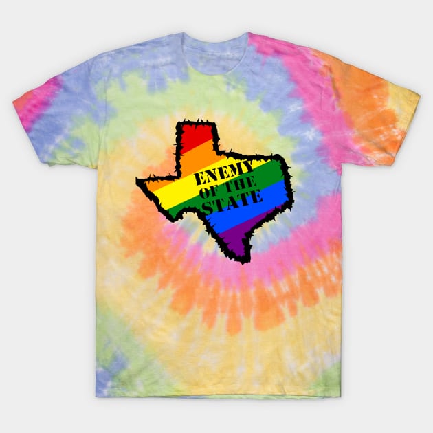 LGBTQ Enemy of Texas T-Shirt by Labrystoria